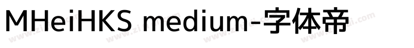 MHeiHKS medium字体转换